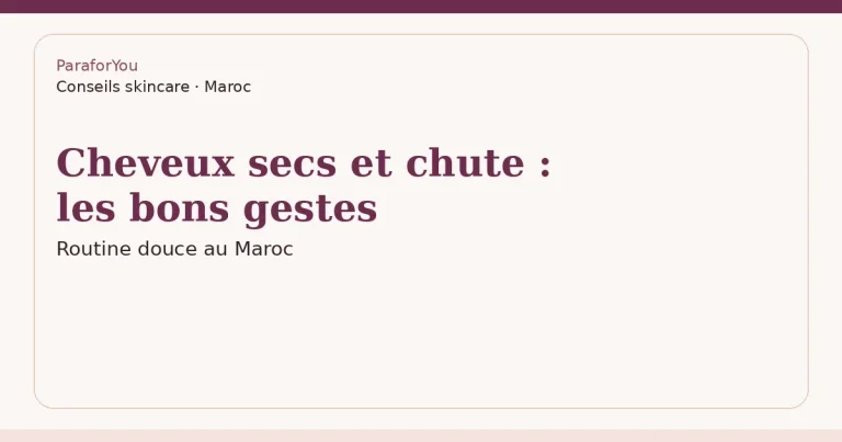 Cheveux secs et chute : les bons gestes au quotidien — illustration typographique ParaforYou