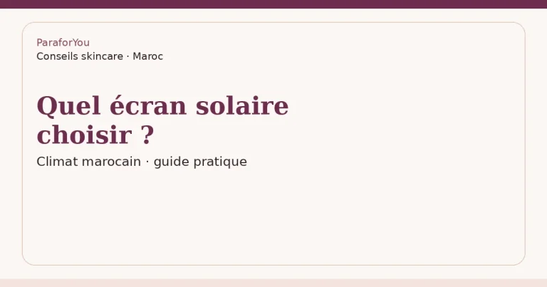 Quel écran solaire choisir pour le climat marocain ? — illustration typographique ParaforYou